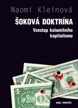 Kniha: Šoková doktrína - Naomi Kleinová