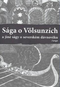 Kniha: Sága o Völsunzích a jiné ságy o severském dávnověkuautor neuvedený