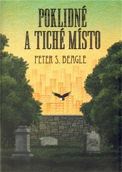 Kniha: Poklidné a tiché místo - Peter S. Beagle