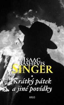 Kniha: Krátký pátek - Isaac Singer Bashevis
