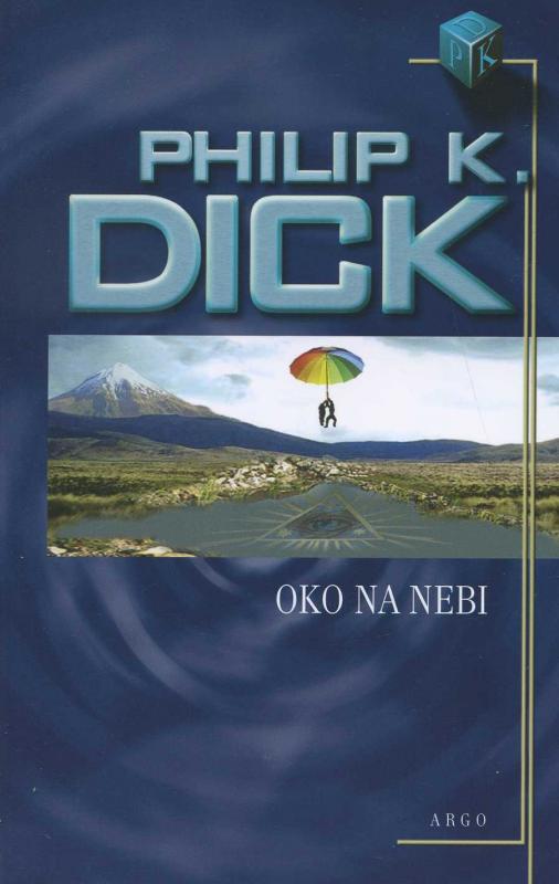 Kniha: Oko na nebi - Philip K. Dick