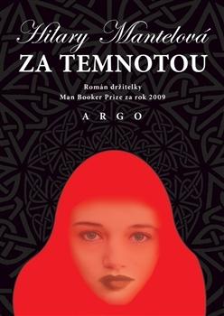 Kniha: Za temnotou - Hilary Mantelová