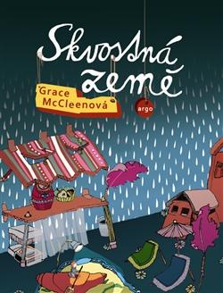 Kniha: Skvostná země - Grace McCleenová