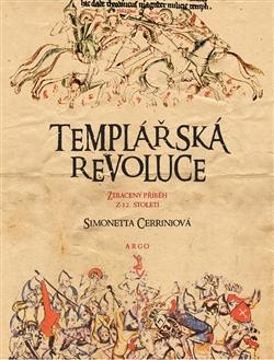Kniha: Templářská revoluce - Simonetta Cerriniová