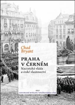 Kniha: Praha v černém - Chad Bryant