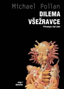 Kniha: Dilema všežravce - Michael Pollan