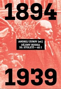 Kniha: Dějiny Ruska 20. století - 1.díl - Andrej Zubov