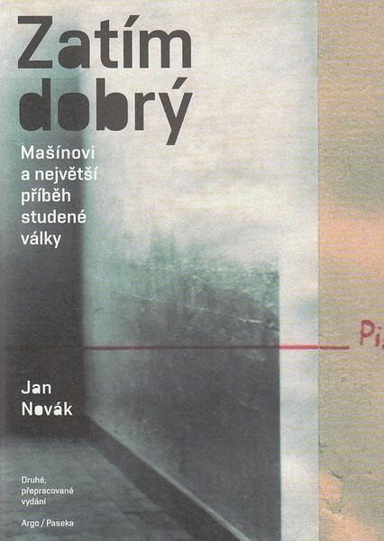 Kniha: Zatím dobrý - Jan Novák