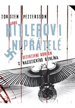 Kniha: Hitlerovi nepřátelé - Torsten Pettersson