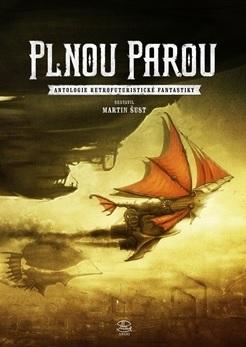 Kniha: Plnou parou - Martin Šust