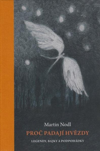 Kniha: Proč padají hvězdy - Martin Nodl