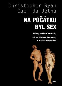 Kniha: Na počátku byl sex - Cacilda Jethá