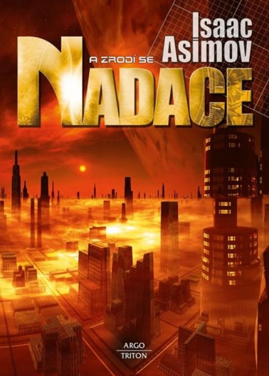 Kniha: A zrodí se Nadace - Asimov Isaac