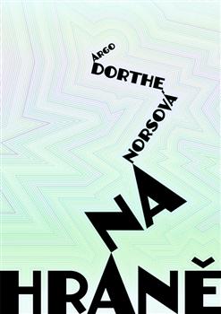 Kniha: Na hraně - Dorthe Norsová