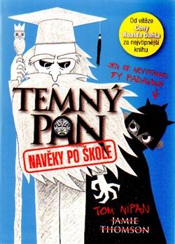 Kniha: Temný pán 3 - Navěky po škole - Jamie Thomson