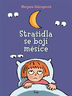 Kniha: Strašidla se bojí měsíce - Marjane Satrapiová