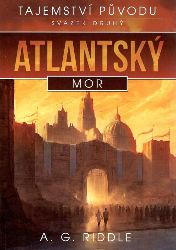 Kniha: Atlantský mor - A. G. Riddle