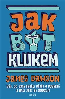 Kniha: Jak být klukem - James Dawson