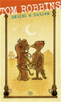 Kniha: Zátiší s Datlem - Tom Robbins