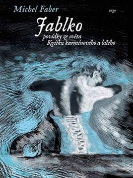 Kniha: Jablko - Michel Faber