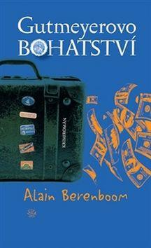 Kniha: Gutmeyerovo bohatství - Alain Berenboom