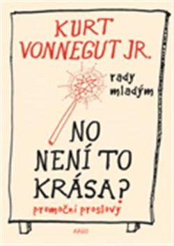 Kniha: No není to krása? - Kurt jr. Vonnegut