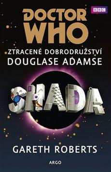 Kniha: Doctor Who Shada - Gareth Roberts; Douglas Adams