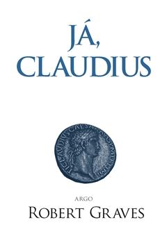 Kniha: Já, Claudius - Robert Graves