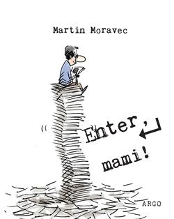 Kniha: Enter, mami ! - Martin Moravec