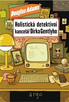 Kniha: Holistická detektivní kancelář Dirka Gentlyho - Douglas Adams