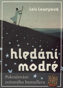 Kniha: Hledání modré - Lois Lowryová