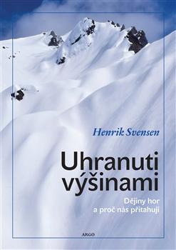 Kniha: Uhranuti výšinami - Henrik Svensen