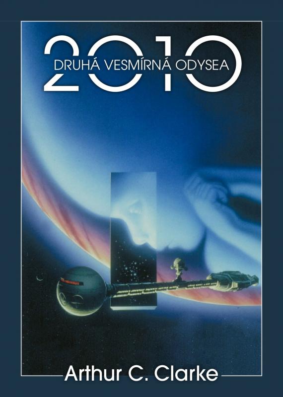 Kniha: 2010: Druhá vesmírná odysea - Arthur C. Clarke