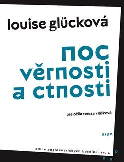 Kniha: Noc věrnosti a ctnosti - Glücková, Louise