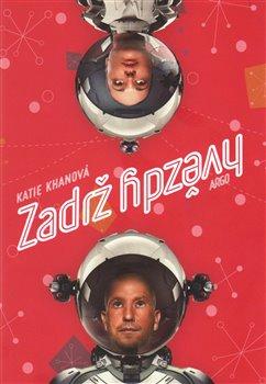 Kniha: Zadrž hvězdy - Khanová, Katie