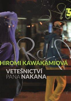 Kniha: Vetešnictví pana Nakana - Kawakamiová, Hiromi
