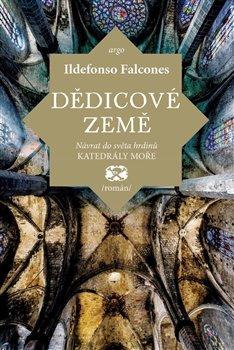 Kniha: Dědicové země - Ildefonso Falcones