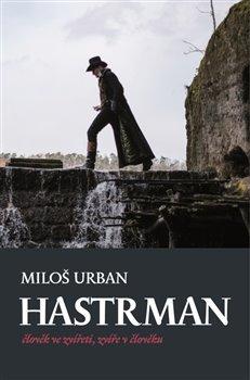 Kniha: Hastrman - Miloš Urban