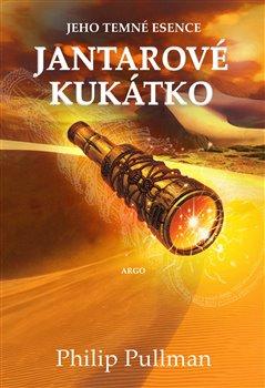 Kniha: Jantarové kukátko - Pullman, Philip