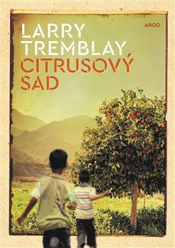 Kniha: Citrusový sad - Tremblay, Larry