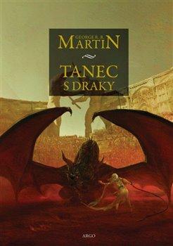 Kniha: Tanec s draky - George R.R. Martin