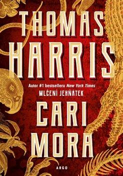 Kniha: Cari Mora - Thomas Harris