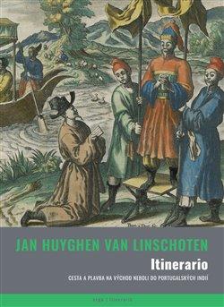 Kniha: Itinerario - van Linschoten, Jan Huygen