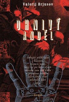 Kniha: Ohnivý anděl - Brjusov, Valerij J.