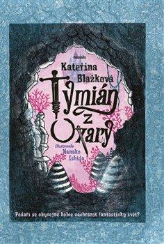 Kniha: Tymián z Oxaryautor neuvedený