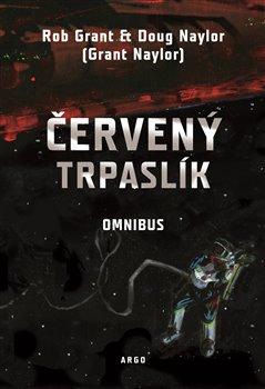 Kniha: Červený trpaslík - Omnibus - Rob Grant