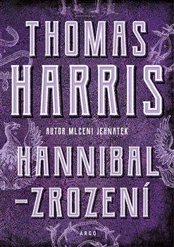 Kniha: Hannibal - Zrození - Harris, Thomas