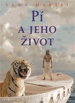 Kniha: Pí a jeho život - Martel, Yann