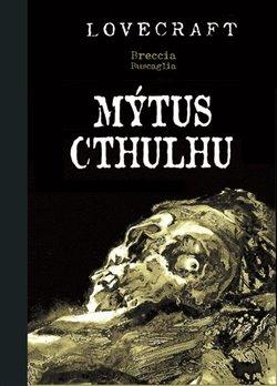 Kniha: Mýtus Cthulhu - Howard Phillips Lovecraft