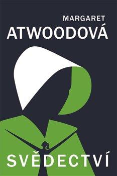 Kniha: Svědectví - Margaret Atwoodová